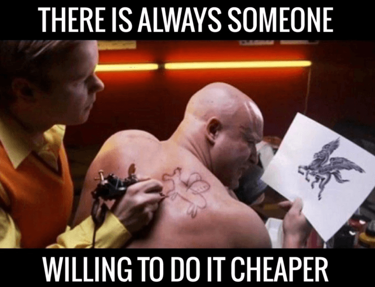 always someone cheaper